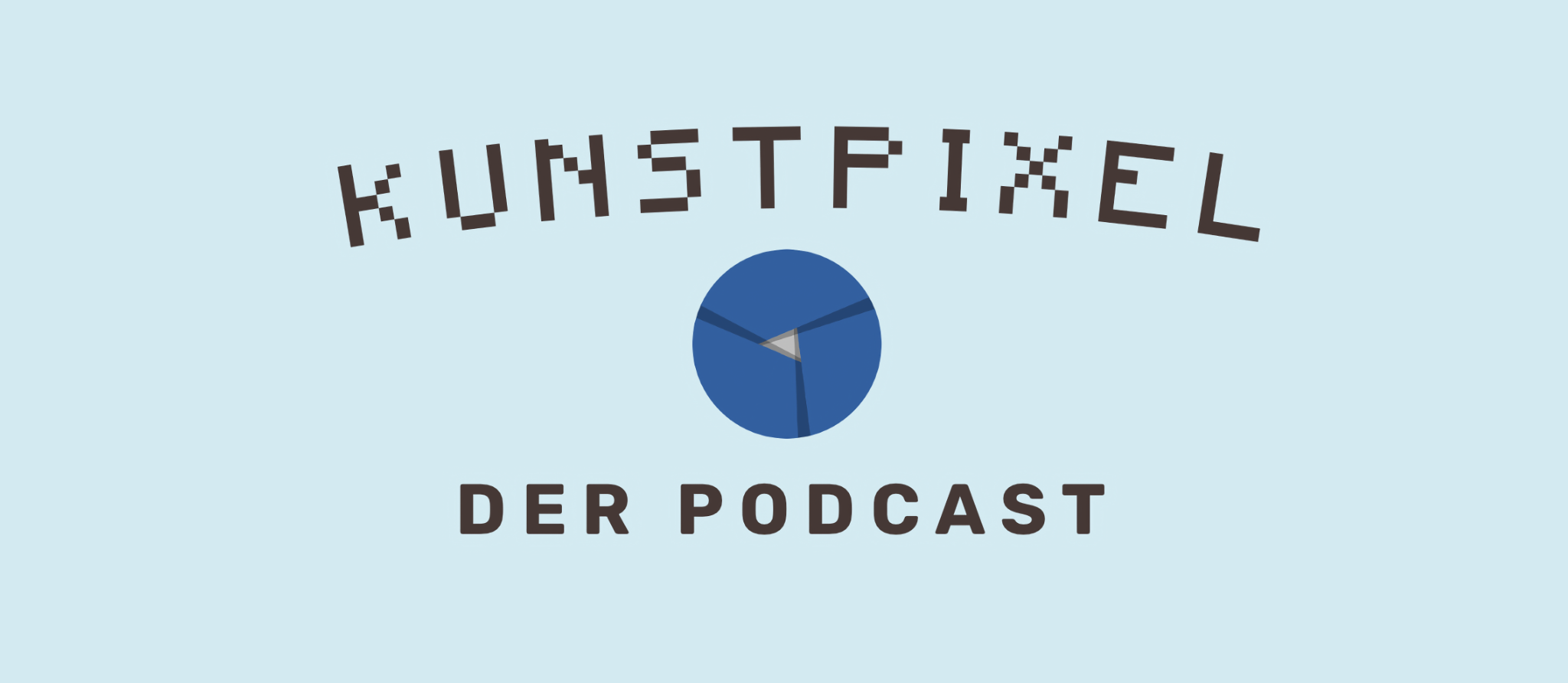 KUNSTPIXEL – Mein Weg zum eigenen Podcast